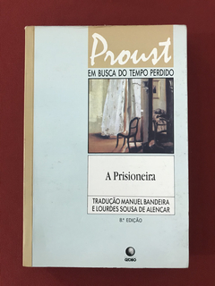 Livro - A Prisioneira - Marcel Proust - Ed. Globo