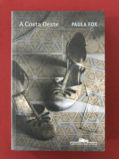 Livro - A Costa Oeste - Paula Fox - Cia das Letras- Seminovo