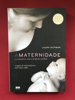 Livro - A Maternidade - Laura Gutman - Best Seller - Semin.