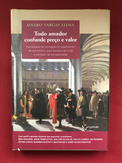 Livro - Todo Amador Confunde Preço E Valor - Álvaro Vargas