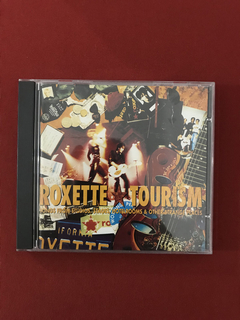 CD - Roxette - Tourism - 1992 - Importado - Seminovo