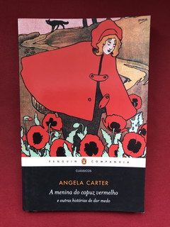 Livro - A Menina Do Capuz Vermelho - Angela Carter - Semin.
