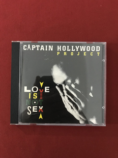 CD - Captain Hollywood Project - Love Is Not Sex - Importado