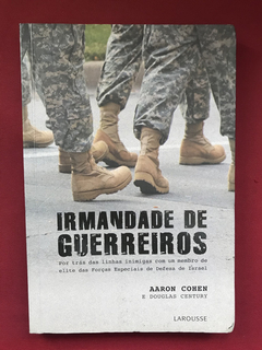 Livro - Irmandade De Guerreiros - Aaron Cohen - Ed. Larousse