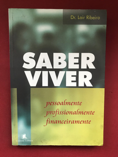 Livro - Saber Viver - Dr. Lair Ribeiro - Ed. Leitura