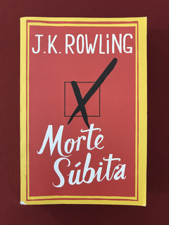Livro - Morte Súbita - J. K. Rowling - Ed. Nova Fronteira