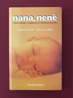 Livro - Nana, Nenê - Eduard E./ Sylvia de Béjar - Seminovo