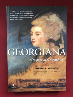 Livro - Georgiana - Duquesa De Devonshire - Amanda Foreman