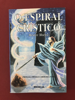 Livro- O Espiral Crístico - Mestre Morya - Priscila Braga C.