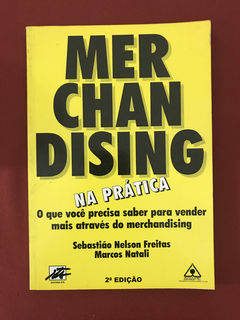 Livro - Merchandising Na Prática - Sebastião Nelson Freitas