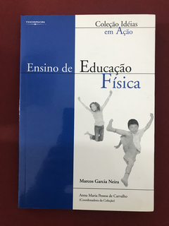 Livro - Ensino De Educação Física - Marcos Garcia - Seminovo