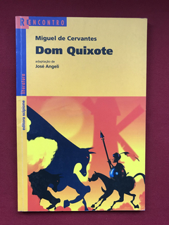 Livro - Dom Quixote - Miguel de Cervantes - Série Reencontro