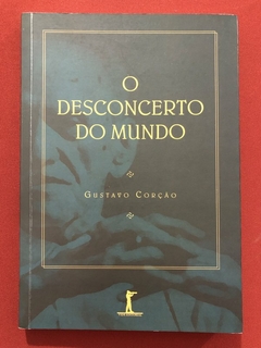 Livro - O Desconcerto Do Mundo - Gustavo Corção - Vide Editorial - Seminovo