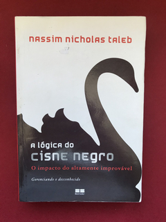 Livro - A Lógica Do Cise Negro - Nassim Nicholas Taleb