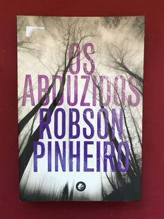 Livro - Os Abduzidos - Robson Pinheiro - Casa Dos Espíritos