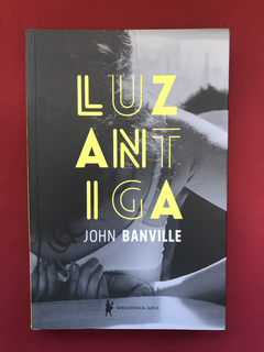 Livro - Luz Antiga - John Banville - Seminovo
