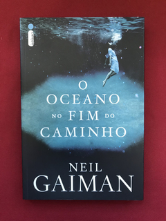 Livro - O Oceano No Fim Do Caminho - Neil Gaiman - Semin.