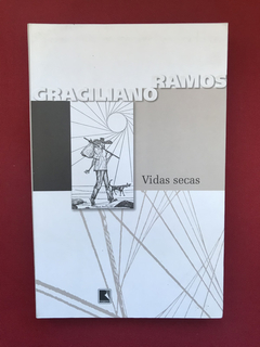 Livro - Vidas Secas - Graciliano Ramos - Ed. Record - Semin.