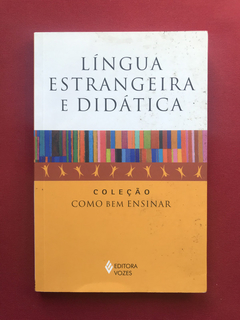 Livro - Língua Estrangeira E Didática - Ed. Vozes - Seminovo