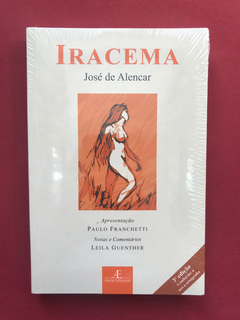 Livro - Iracema - José De Alencar - Ateliê Editorial - Novo