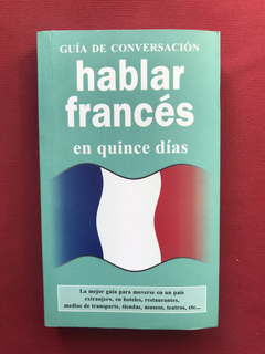 Livro - Hablar Francés En Quince Días - Guía De Conversación
