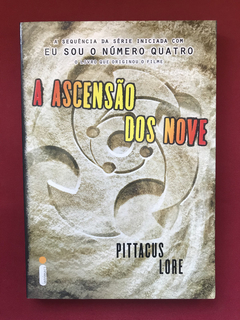 Livro - A Ascensão Dos Nove - Pittacus Love - Seminovo