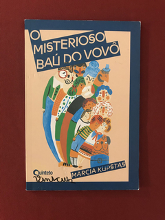 Livro - O Misterioso Baú Do Vovô - Marcia Kupstas