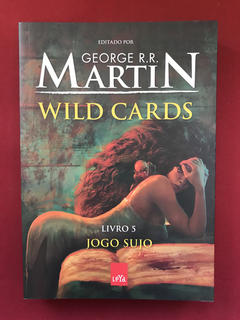 Livro - Wild Cards - Livro 5 - Jogo Sujo - Seminovo