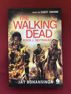 Livro - The Walking Dead - Busca E Destruição - Semin.