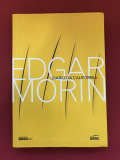 Livro - Diário Da Califórnia - Edgar Morin - Sesc - Seminovo