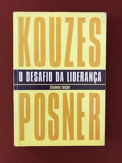Livro - O Desafio Da Liderança - Kouzes Posner - Ed. Campus