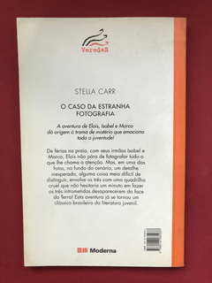Livro - O Caso Da Estranha Fotografia - Stella Carr- Moderna - comprar online