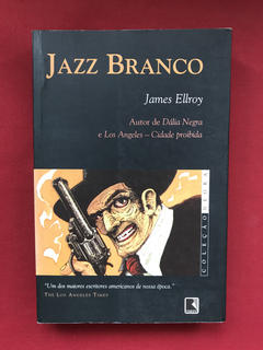 Livro - Jazz Branco - James Ellroy - Ed. Record