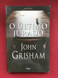 Livro - O Último Jurado - John Grishan - Seminovo