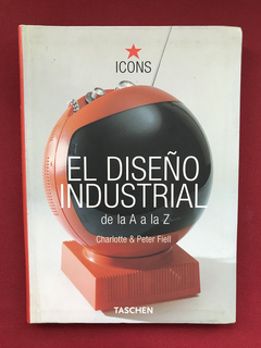 Livro - El Diseño Industrial De La A A La Z - Seminovo
