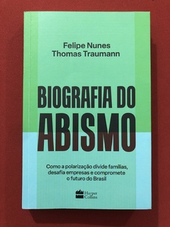 Livro - Biografia Do Abismo - Felipe Nunes - Harper Collins - Seminovo