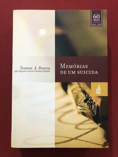 Livro - Memórias De Um Suicida - Yvonne A. Pereira - FEB - Seminovo