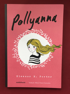 Livro - Pollyanna - Eleanor H. Porter - Seminovo