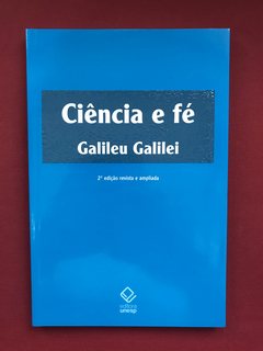 Livro - Ciência E Fé - Galileu Galilei - Unesp - Seminovo