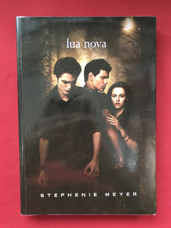 Livro - Lua Nova - Stephenie Meyer - Intrínseca - Seminovo