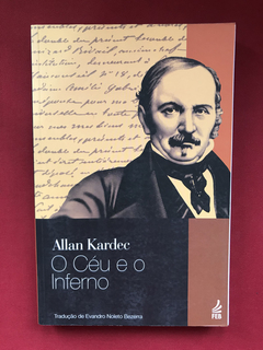 Livro - O Céu E O Inferno - Allan Kardec - Ed. Feb