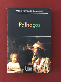 Livro - Palhaços - Mário Fernando Bolognesi - Unesp