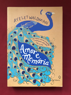 Livro - Amor E Memória - Ayelet Waldman - Casa Da Palavra