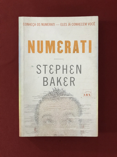 Livro - Numerati - Stephen Baker - Ed. Arx