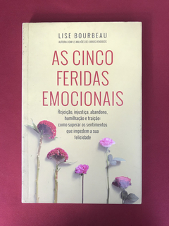 Livro - As Cinco Feridas Emocionais- Lise Bourbeau- Sextante