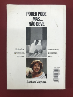 Livro - Poder Pode Mas... Não Deve. - Barbara Virginia - comprar online