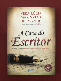 Livro - A Casa Do Escritor - Vera Lúcia Marinzeck - Semin.