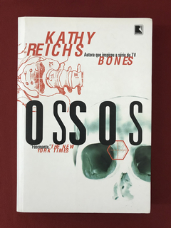 Livro - Ossos - Kathy Reichs - Ed. Record - Seminovo
