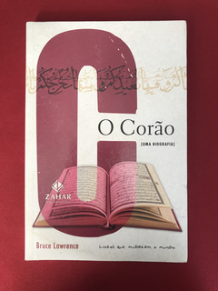 Livro - O Corão - [Uma Biografia] - Bruce Lawrence - Semin.