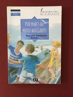 Livro - Por Mares Há Muito Navegados - Álvaro Cardoso Gomes